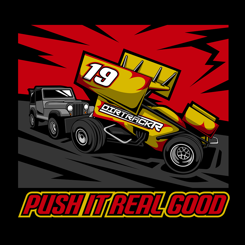 DIRTRACKR "Push It Real Good" Sprint Car shirt